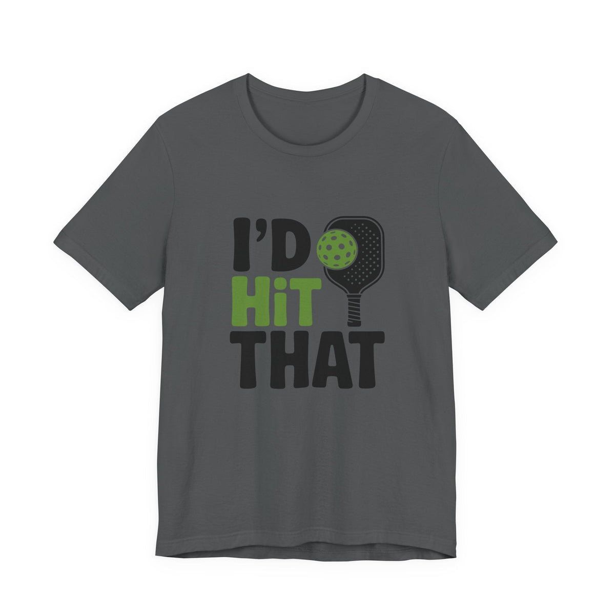 Pickleball Humor Unisex Tee, I'd Hit That Shirt, Gifts for Athletes, Sports T-Shirt, Funny Exercise Apparel