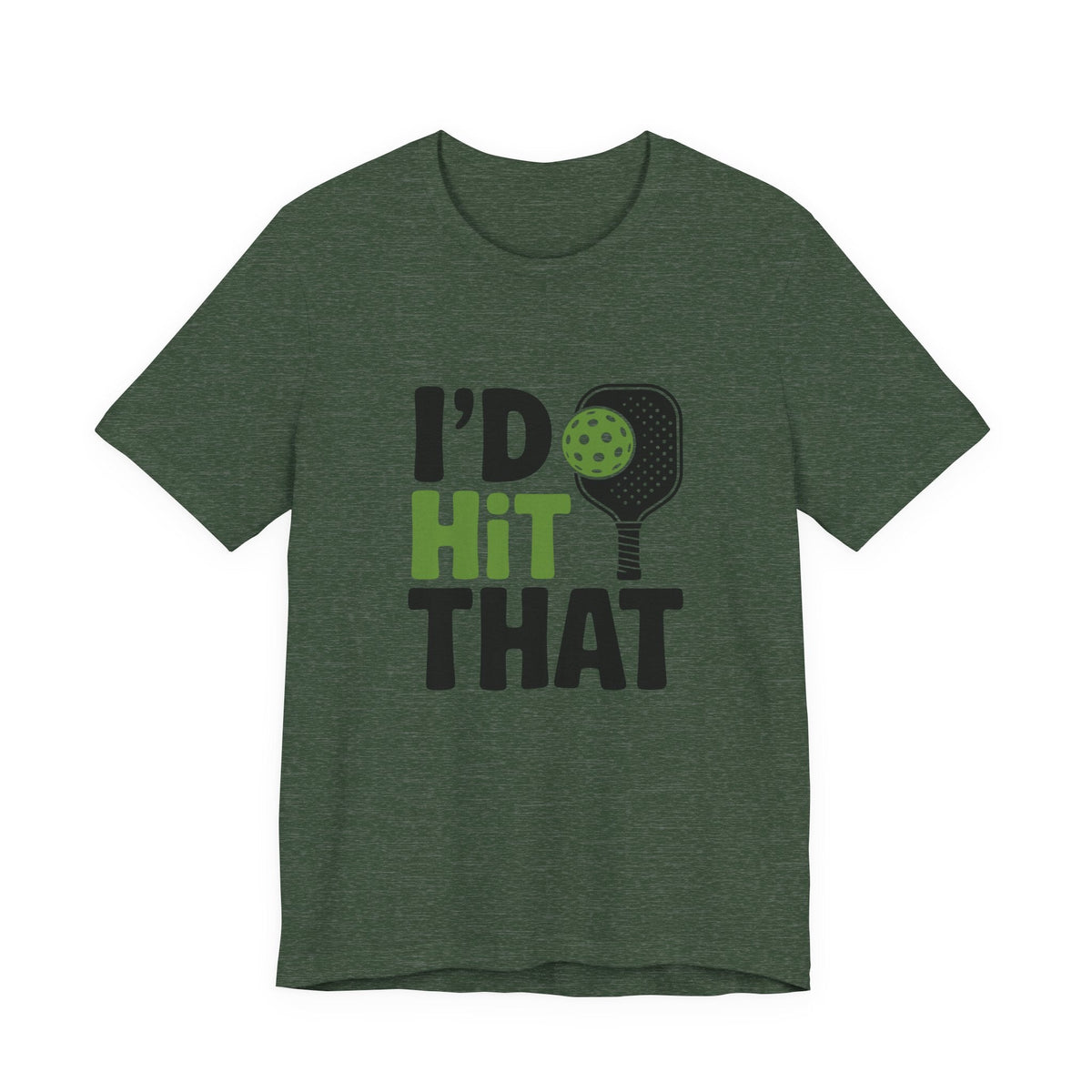 Pickleball Humor Unisex Tee, I'd Hit That Shirt, Gifts for Athletes, Sports T-Shirt, Funny Exercise Apparel