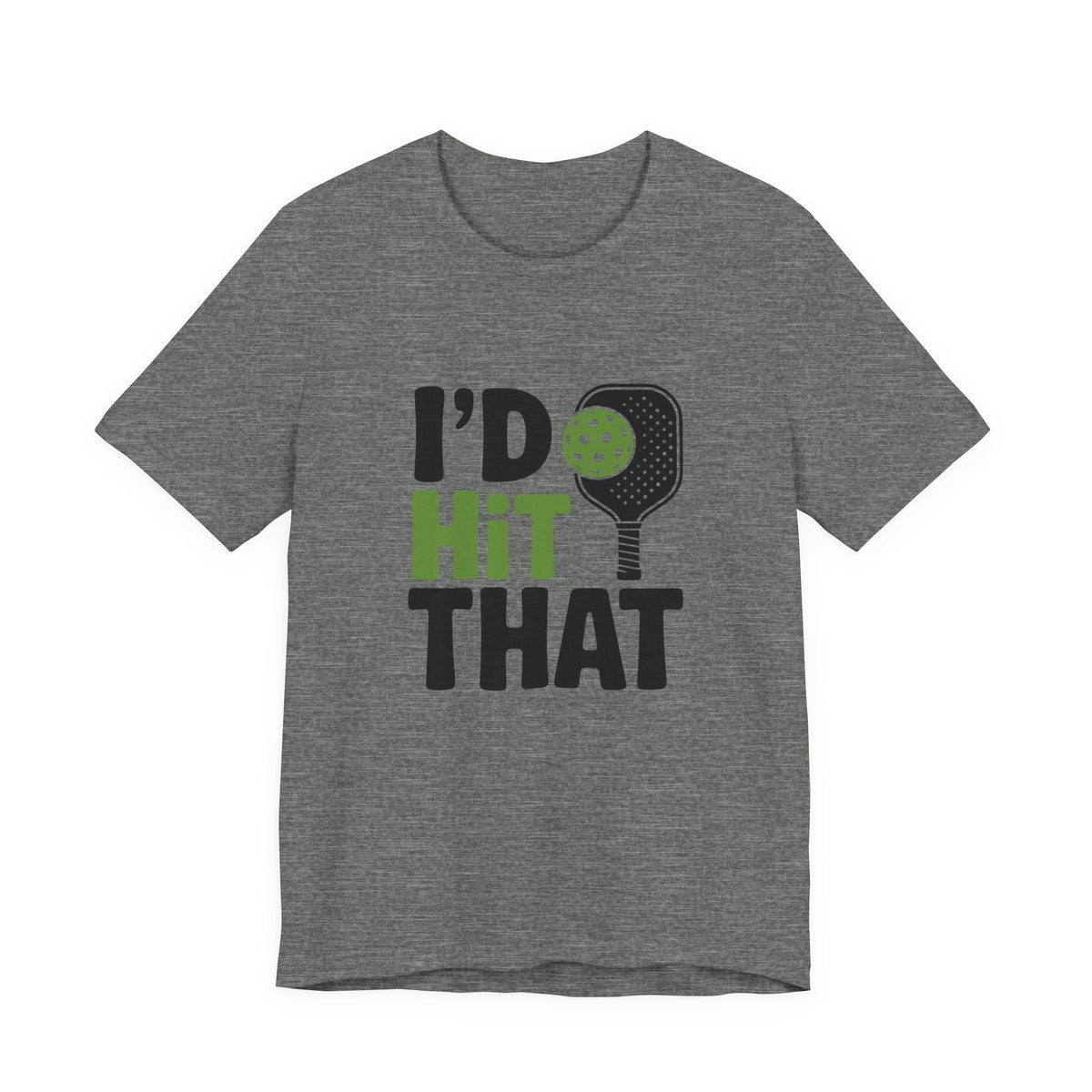Pickleball Humor Unisex Tee, I'd Hit That Shirt, Gifts for Athletes, Sports T-Shirt, Funny Exercise Apparel