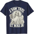 I Saw That It Was in Funny Pickleball Jesus Christian T-Shirt Y2k Men's Fashion Graphic Apparel Faith Joke Pickleball Player Tee