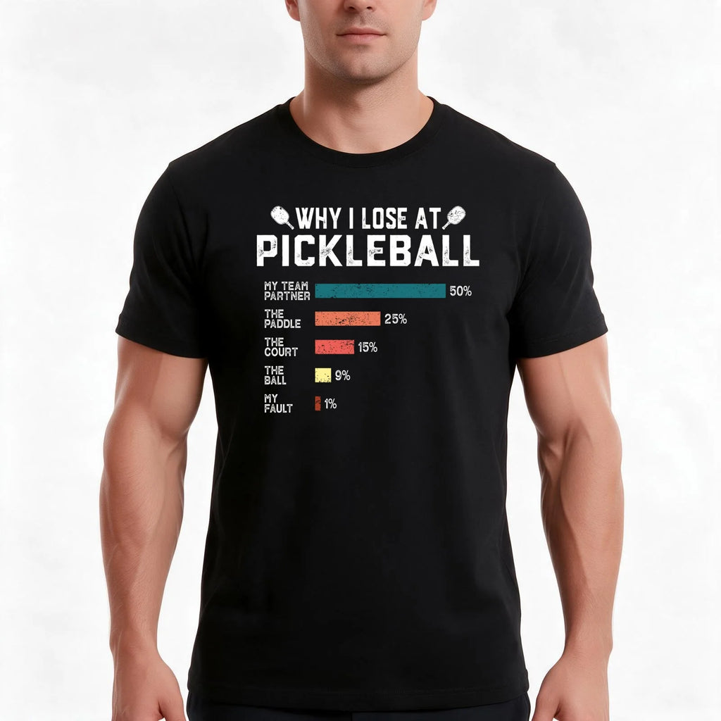 Why I Lose at Pickleball Funny Pickleballers Gift T-Shirt, Summer Casual Cotton Tee, Oversized Streetwear Tops, Unisex Men Women
